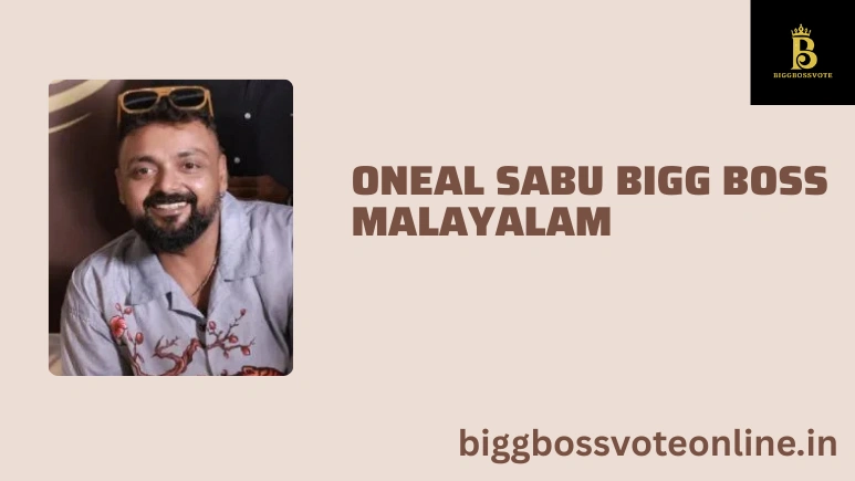 Oneal Sabu Bigg Boss Malayalam