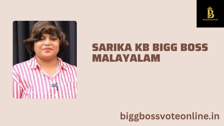 Sarika KB Bigg Boss Malayalam