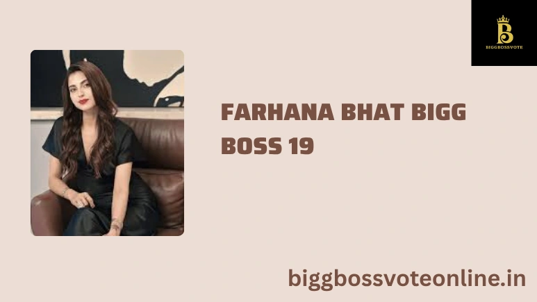Farhana Bhat Bigg Boss 19