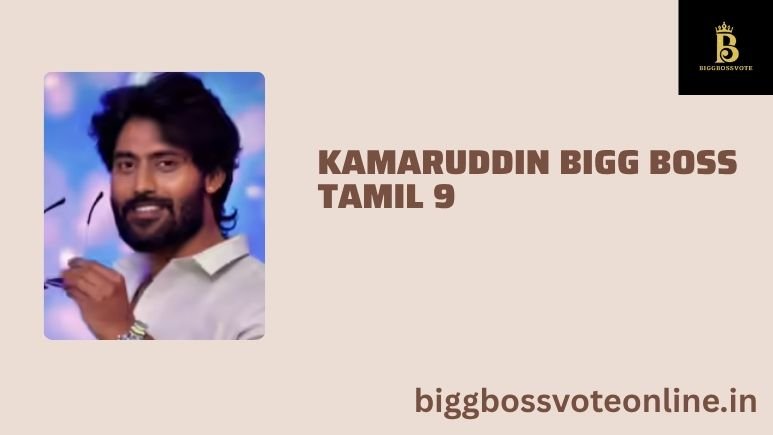 Kamaruddin Bigg Boss Tamil 9