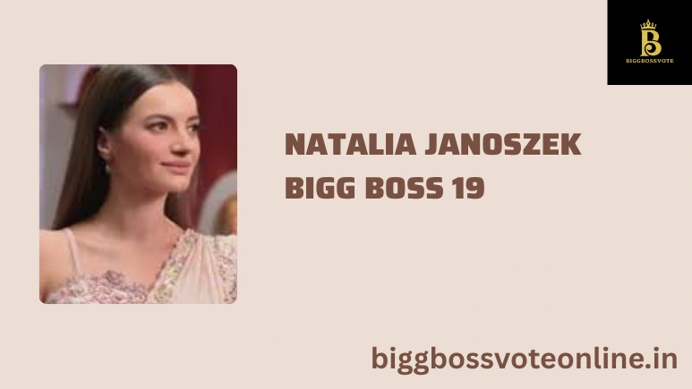 Natalia Janoszek Bigg Boss 19
