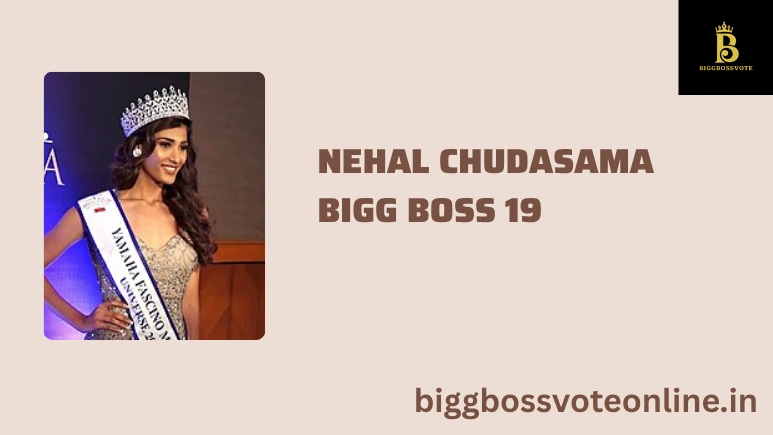Nehal Chudasama Bigg Boss 19
