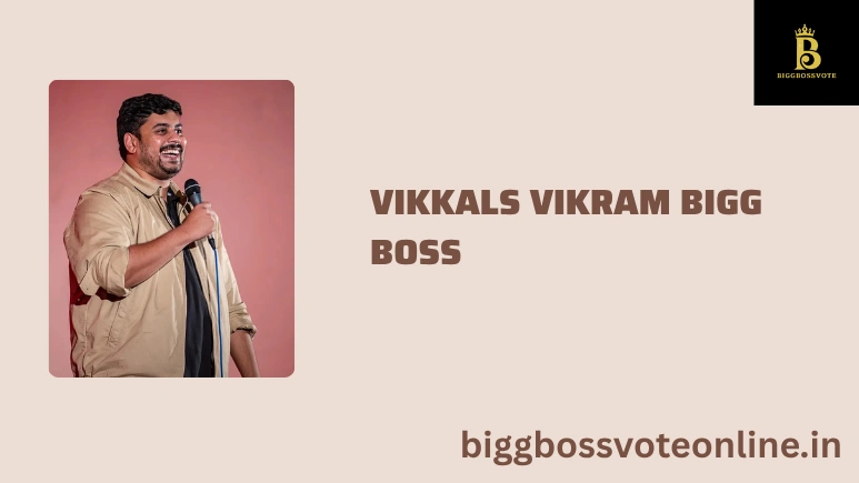 Vikkals Vikram Bigg Boss