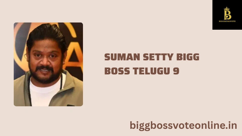 Suman Setty Bigg Boss Telugu 9