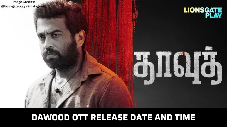 Dawood OTT Release Date And Time
