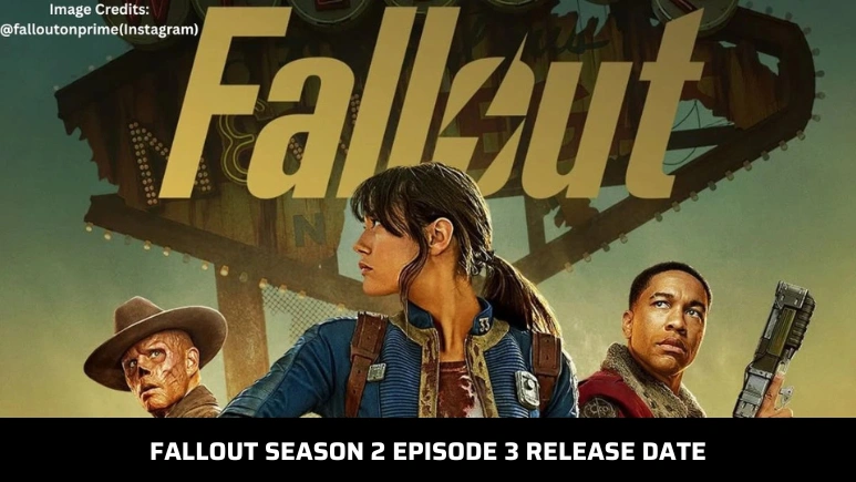 Fallout Season 2 Episode 3 Release Date