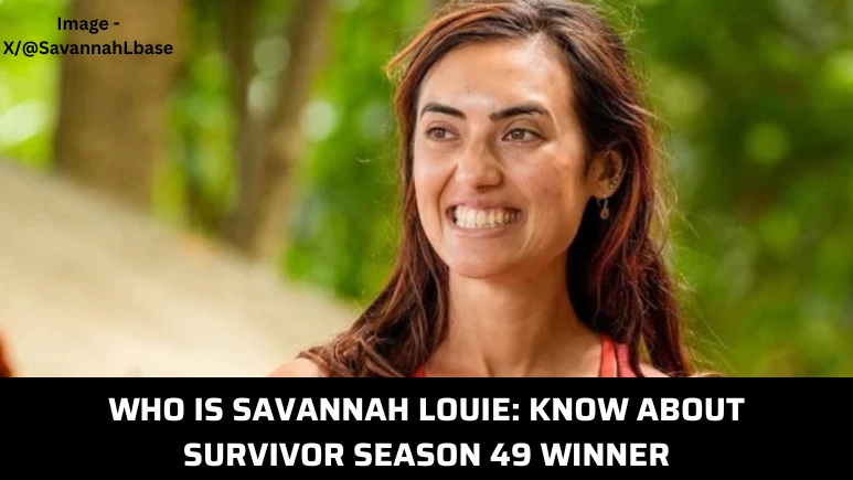 Who is Savannah Louie