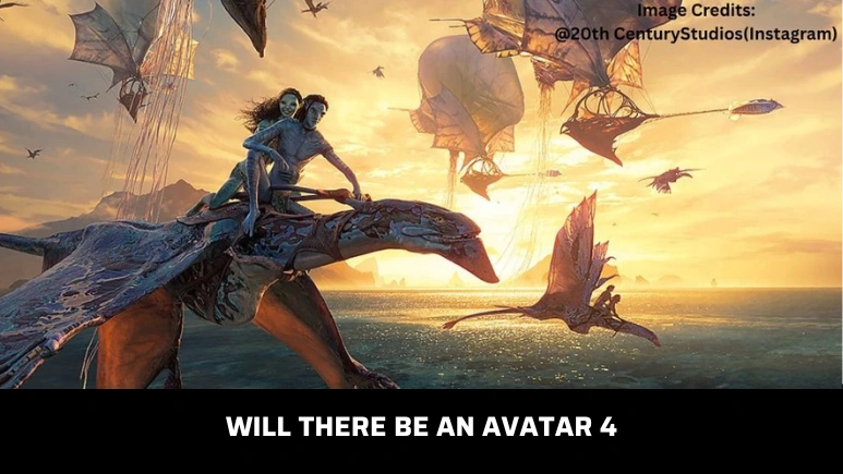 Will There Be an Avatar 4