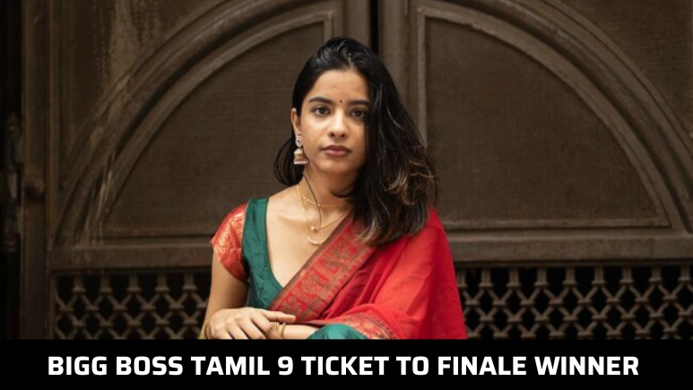 Bigg Boss Tamil 9 Ticket To Finale Winner