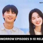 Surely Tomorrow Episodes 9-10 Release Date
