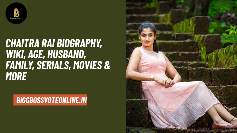 Chaitra Rai Biography, Wiki, Age, Husband, Family, Serials, Movies & More