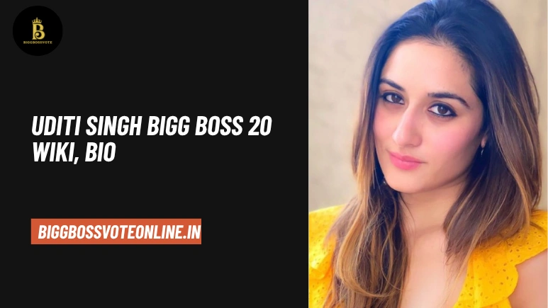 Uditi Singh Bigg Boss 20